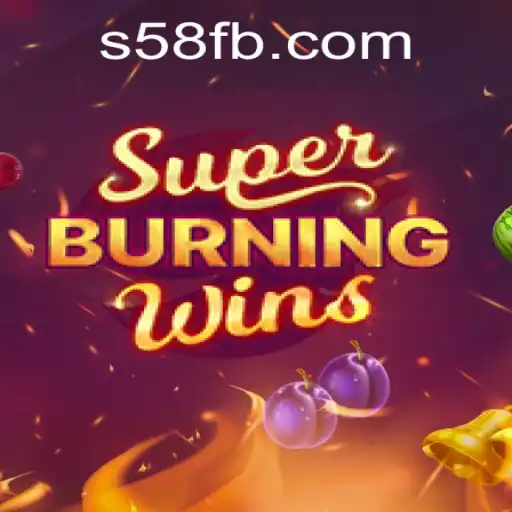 Descubra a Emoção do SuperBurningWins no S58.com
