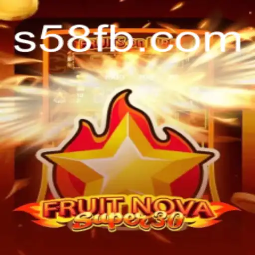 FruitrNovaSupe30: Descubra o Mundo Fascinante do Jogo com S58.com