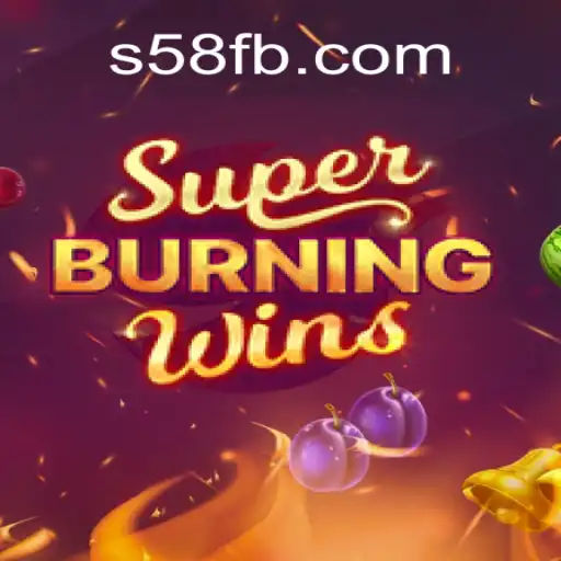Descubra a Emoção do SuperBurningWins no S58.com
